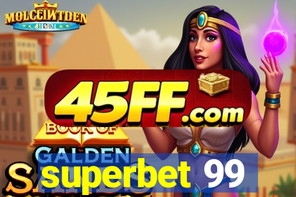 superbet 99